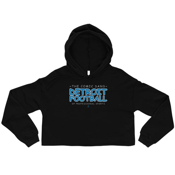 Alternative Hero - Comic Sans Detroit Crop Hoodie - Black / 