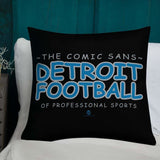 Alternative Hero - Comic Sans Detroit Premium Pillow