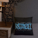 Alternative Hero - Comic Sans Detroit Premium Pillow