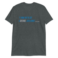 Alternative Hero - Got a Defense Short-Sleeve Unisex T-Shirt