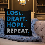 Alternative Hero - Lose. Draft. Hope. Repeat. Premium Pillow