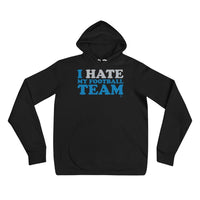 An Alternative Hero - I Hate My Football Team Unisex hoodie 